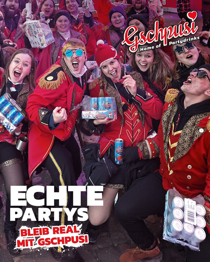 Echte Partys – Bleib real mit Gschpusi